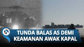 Iran Urungkan Serangan Balas Dendam ke AS, Tak Ingin Bahayakan Keluarga Awak Kapal yang Disita