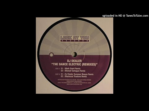 DJ Dealer | The Dance Electric (Mark Grant Remix)