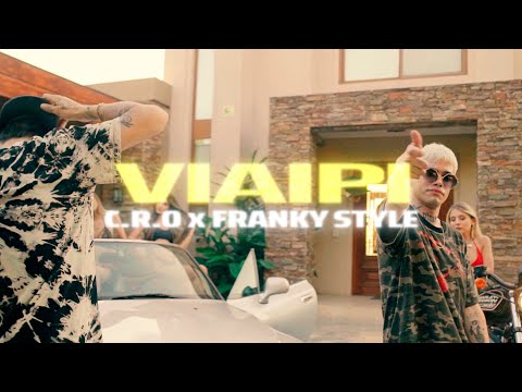 C.R.O ft. Franky Style - VIAIPI (Video Oficial)