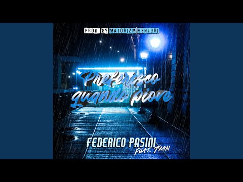 Preferisco quando piove