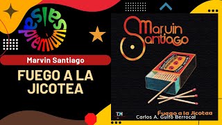 🔥FUEGO A LA JICOTEA por MARVIN SANTIAGO - Salsa Premium