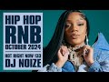 Hot Right Now 133 Urban Club Mix October 2024 New Hip Hop R B Rap Dancehall Songs DJ Noize