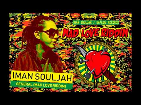 IMAN SOULJAH - GENERAL (MAD LOVE RIDDIM)