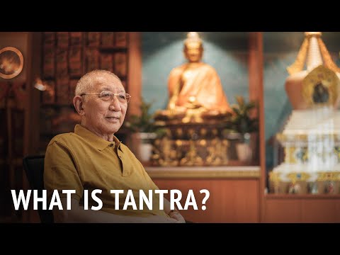What is Tantra? | HE Dagyab Rinpoche