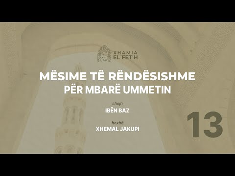 13 Mësime të rëndësishme | Mësimi VI | Kushtet e namazit  | Hoxhë Xhemal Jakupi