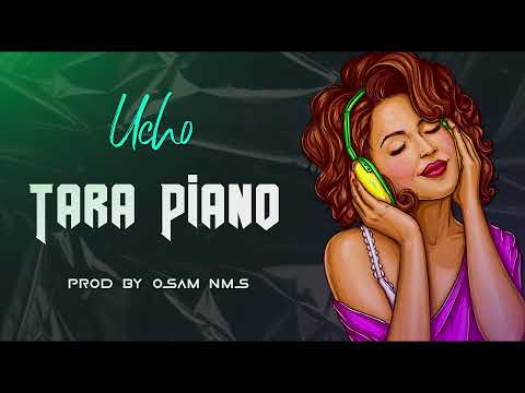 Ucho X Osam_Nms - #TaraPiano (Official Audio)