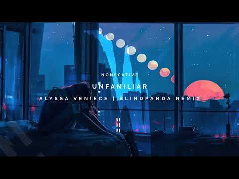 Alyssa Veniece Ft. Emerson Brooks | Unfamiliar | BlindPanda REMIX