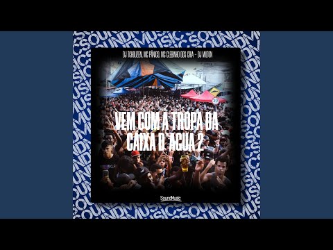 Vem Com a Tropa da Caixa D`agua 2