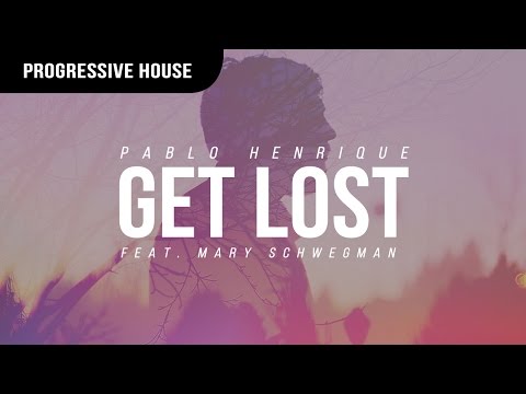 Pablo Henrique feat. Mary Schwegman - Get Lost