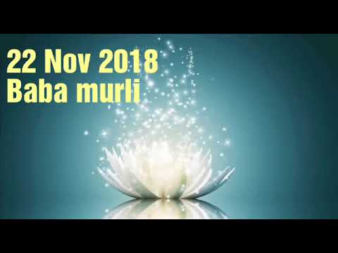22 Nov 2018 Baba murli
