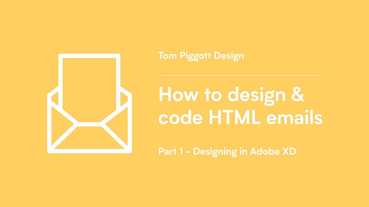 How to design & code HTML emails (Part 1 - Designing in Adobe XD)