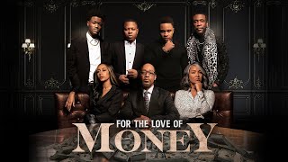 For the Love of Money