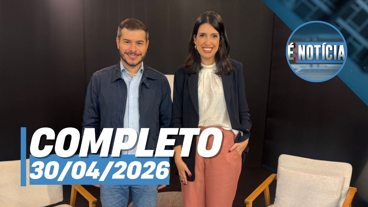 É Notícia: Juliano Medeiros (30/04/26) | Completo