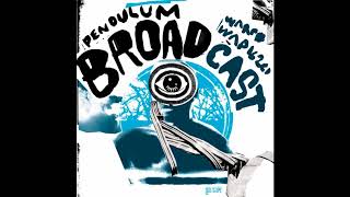 Broadcast - Pendulum (Full EP)
