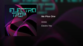 Annie - Me Plus One