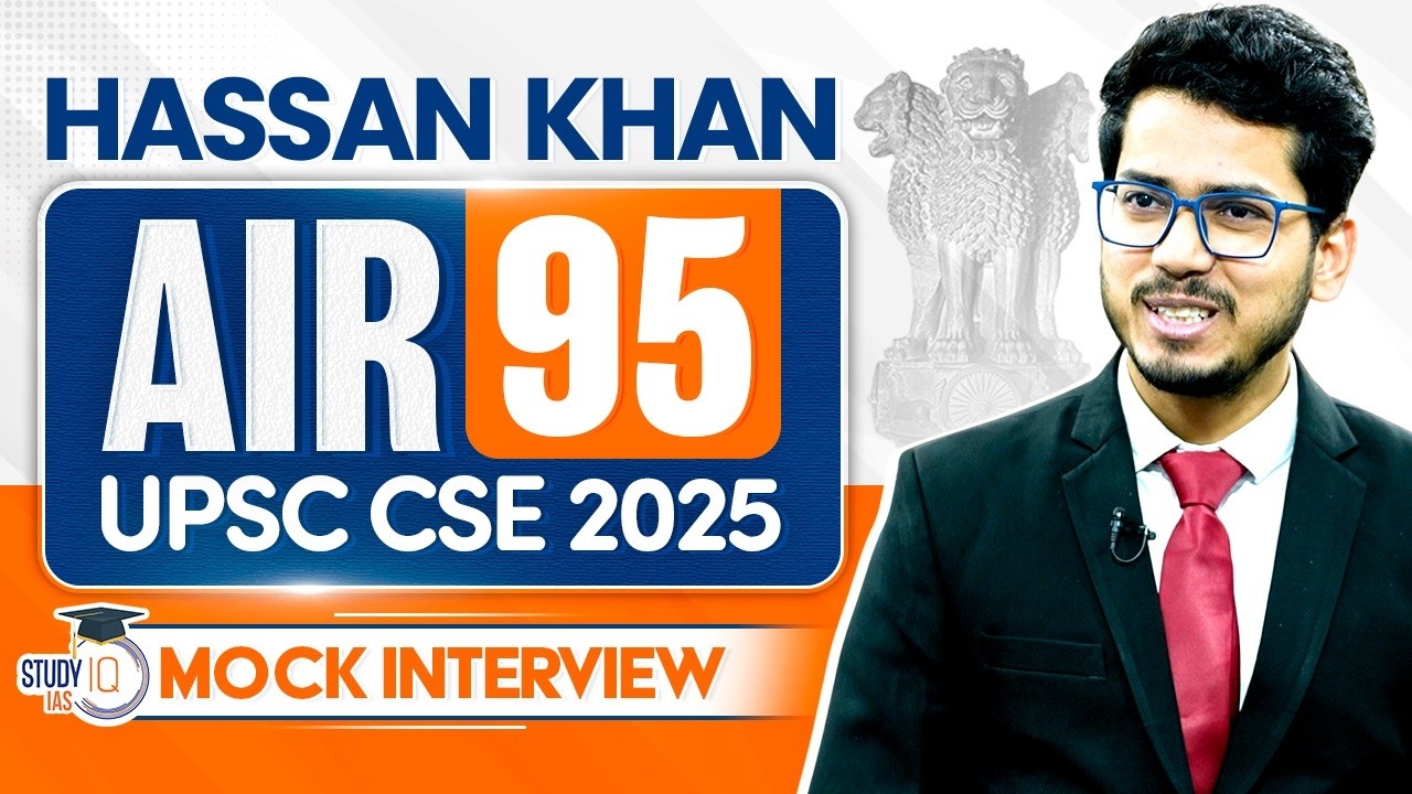 UPSC CSE 2025 AIR 95, Hassan Khan | Full Mock Interview | StudyIQ IAS