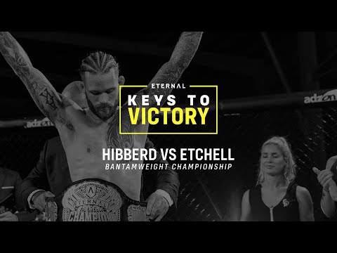 KEYS TO VICTORY | ETERNAL 59 | HIBBERD VS ETCHELL