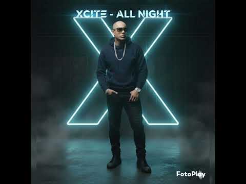 XCITE - ALL NIGHT 