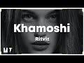 Khamoshi - Ritviz (Lyrics) 🎶