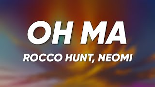 Rocco Hunt &amp; Noemi - OH MA (Testo/Lyrics)