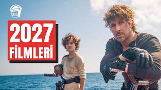 2027 Yılında İzleyiciyle Buluşacak En Çok Beklenen Filmler