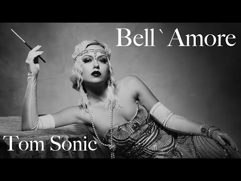 Tom Sonic - Bell`Amore