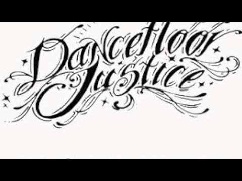 Dance Floor Justice - You Have the Right to Remain Dead