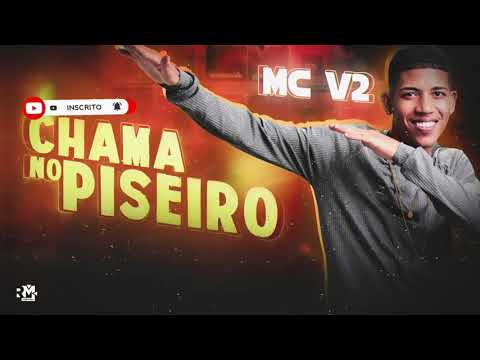 MC V2 - CHAMA NO PISEIRO - CD COMPLETO - (BNB NO BEAT E LODOVICK)