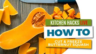 How to Cut and Freeze a Large Butternut Squash