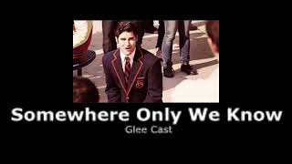 Download lagu Glee Cast - Somewhere Only We Know (slowed   reverb) mp3