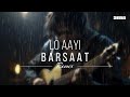 Lo Aayi Barsaat | Debb Remix | Darshan Raval | Mitraz | Funk