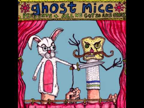 Ghost Mice - John and Jodie