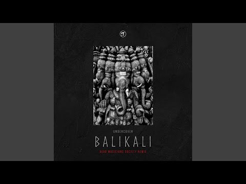 Balikali (Dead Musicians Society, Aura Vortex & Blazy Remix)