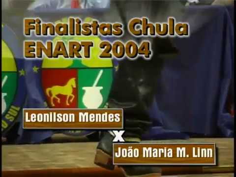 ENART 2004 - CHULA FINAL / LEONILSON X JOÃO
