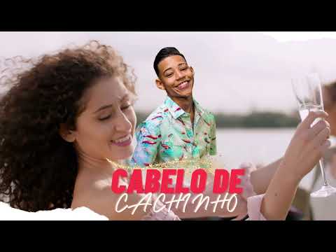 Cabelo de Cachinho - Ruanzinho