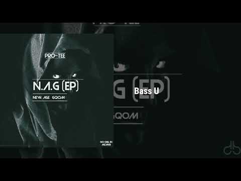 Pro-Tee - Bass U (Official Audio)