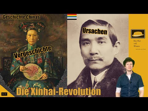 Die Xinhai-Revolution - Der Untergang des Chinesischen Kaiserreichs