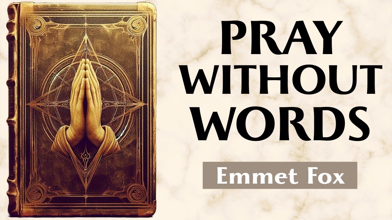 A Bridge Between Heaven and Consciousness - THE SCIENCE OF PRAYER - Emmet Fox