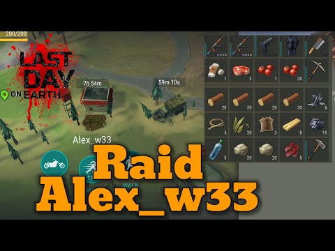 Raid Alex_w33 | Last Day on Earth v.1.20.17