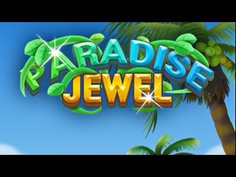 Paradise Jewel: Match 3 Puzzle (Gameplay Android)