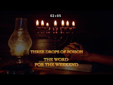 Three Drops of Poison - The Word for the Weekend - With Jacob Prasch