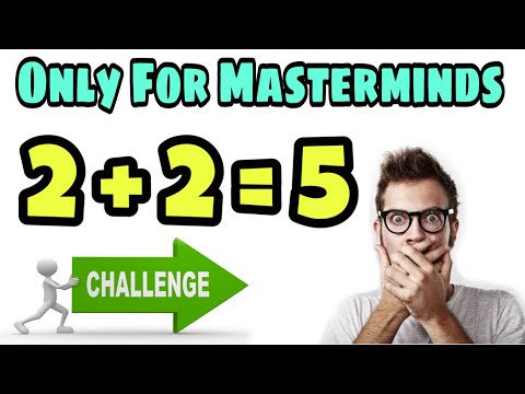 2 2=5 || two plus two equal five || Can you find the mistake || Only for Mastermind