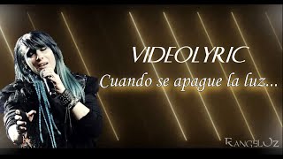 Cuando se apague la luz Videolyric - Patricia Tapia (KHY - Mago de Oz)