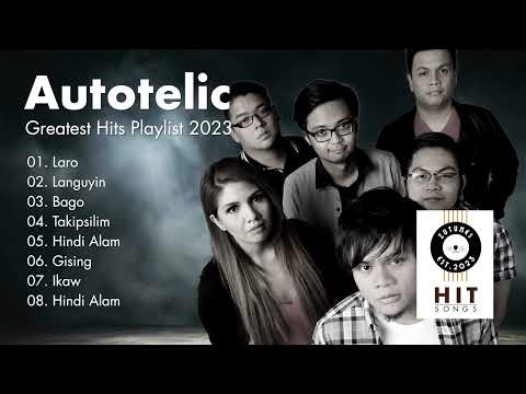 Autotelic - Greatest Hits Playlist 2023