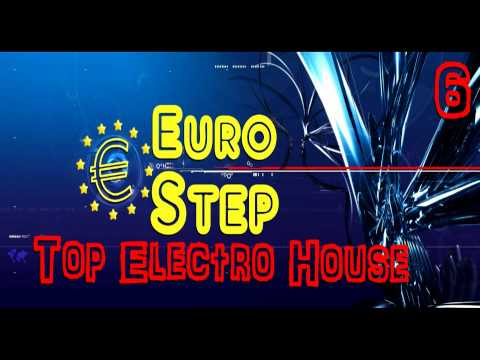 Best Top 10 Electro House - AUGUST 2010 + BONUS [ ★ Euro Step ★ ]