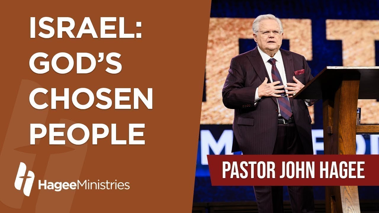 Pastor John Hagee - "Israel: God's Chosen People"
