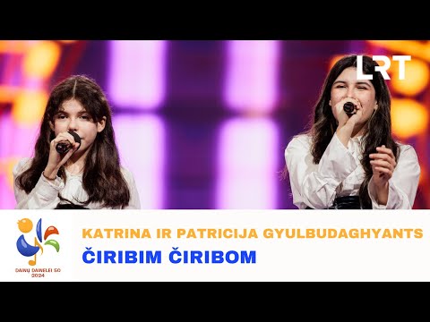 Katrina ir Patricija Gyulbudaghyants – „Čiribim čiribom“ | „Dainų dainelė 2024“