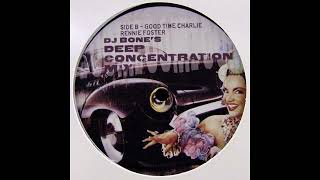 Rennie Foster - Good Time Charlie (DJ Bone's Deep Concentration Mix) (Subject Detroit/2008)