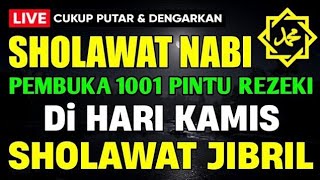 Download lagu SHOLAWAT JIBRIL PENARIK REZEKI PALING DAHSYAT, Sholawat Nabi Muhammad SAW, Sholawat Jibril Merdu mp3