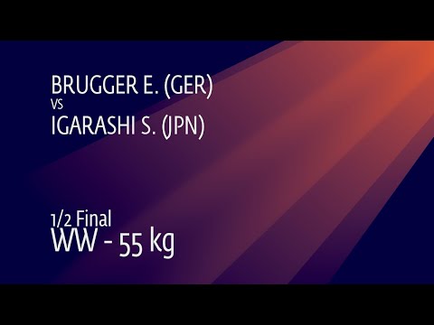 1/2 WW - 55 kg: E. BRUGGER (GER) v. S. IGARASHI (JPN)